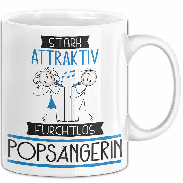Popsängerin Tasse Geschenk Becher Stark Attraktiv Furchtlos Popsängerin Lustige Geschenkidee Weiß Trendation