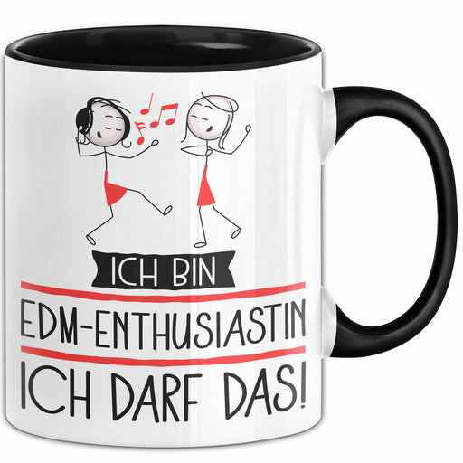 Geschenk für EDM-Enthusiastin Tasse Lustige Geschenkidee Geburtstag Ich Bin EDM-Enthusiastin Ich Darf Das Trendation