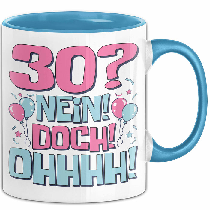 30er Geburtstag Geschenk Männer Frauen 30 Nein Doch Ohhhh Lustiger Spruch Geschenkidee Kaffee-Becher Blau Trendation