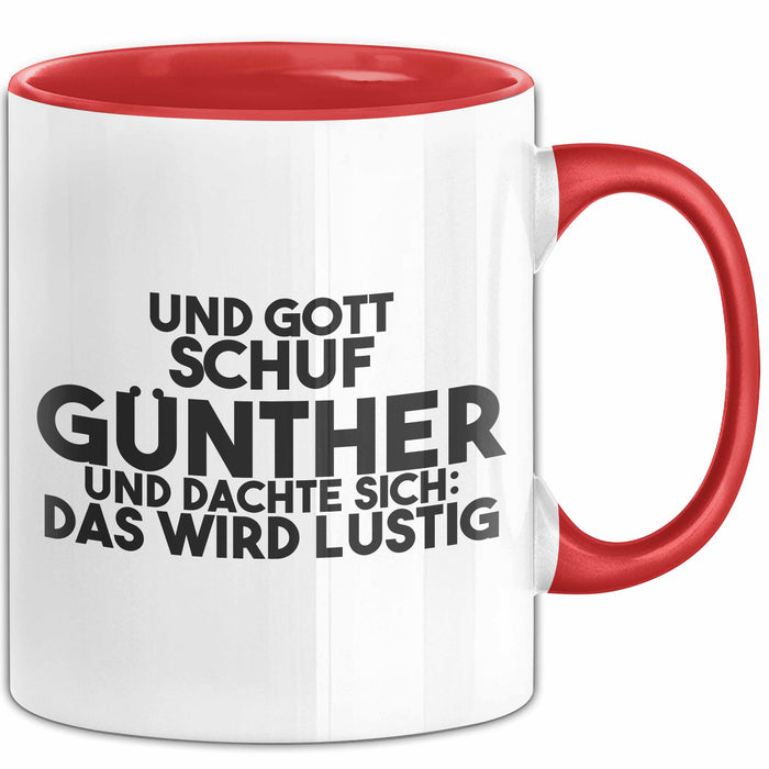 Guenther Tasse Und Gott Schuf Guenther Und Dachte Sich: Das Wird Lustig