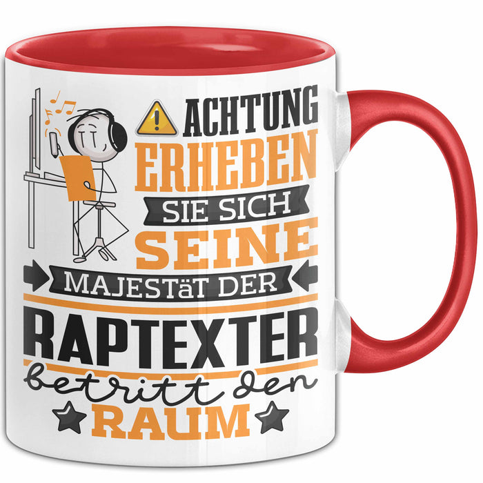 Raptexter Geschenk Tasse Lustiger Spruch Erheben Sie Sich Der Raptexter Betritt den Raum Rot Trendation