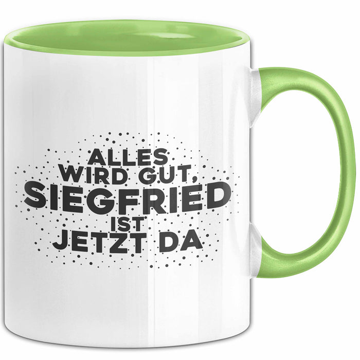 Siegfried Tasse Alles Wird Gut, Siegfried Ist Jetzt Da Geschenk