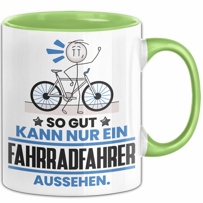 Fahrradfahrer Geschenk Tasse So Gut Kann Nur Ein Fahrradfahrer Aussehen Geschenkidee Kaffee-Becher Grün Trendation