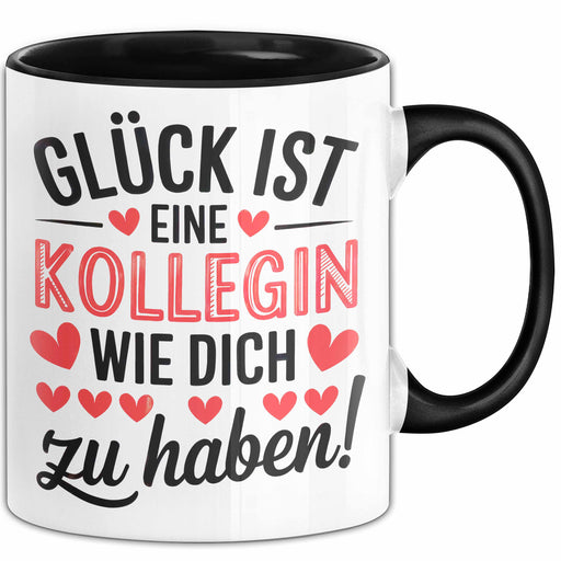 Bürokollege Tasse Geschenk Lustige Geschenkidee Spruch Glück Ist Eine Kollegin Wie Dich Zu Haben! Schwarz Trendation
