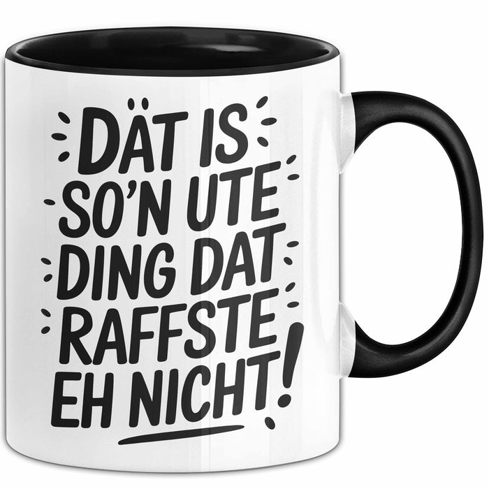 Ute Tasse Geschenk Dat Is So'n Ute Ding Dat Raffste Eh Nicht Geschenkidee Becher mit Name Schwarz Trendation