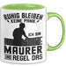 Maurer Tasse Geschenk Ruhig Bleiben Ich Bin Maurer Und Regel Das Geschenkidee Grün Trendation