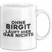 Birgit Tasse Ohne Birgit Laeuft Hier Gar Nichts Geschenk Weiß Trendation