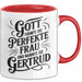 Gertrud Tasse Geschenk Gott Formte Die Perfekte Frau Gertrud Geschenkidee Rot Trendation