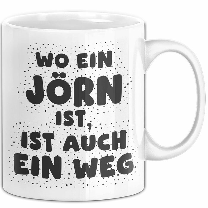 Joern Tasse Wo Ein Joern Ist, Ist Auch Ein Weg Geschenk