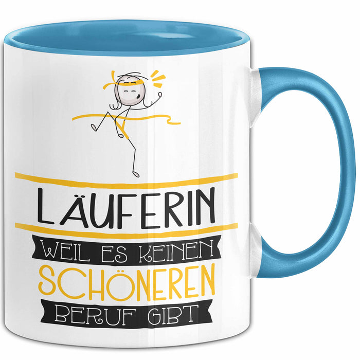 Läuferin Weil Es Keinen Schöneren Beruf Gibt Tasse Geschenk für Eine Läuferin Lustig Blau Trendation