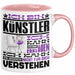 Künstler Geschenk Tasse Geschenkidee für Künstler Geburtstag Lustiger Spruch Ich Bin Künstler Ich Kann Es Dir Erklären Aber Nicht Für Dich Verstehen Rosa Trendation