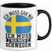 Schweden Tasse Geschenkidee Urlaub Ich Muss Gar Nix Ich Muss Nur Nach Schweden Trendation