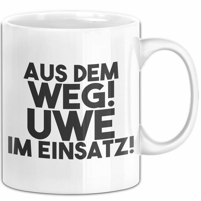 Uwe Tasse Aus Dem Weg! Uwe Im Einsatz! Geschenk