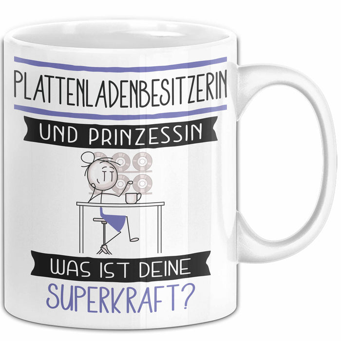 Plattenladenbesitzerin Und Prinzessin Tasse Geschenk Für Eine Plattenladenbesitzerin Geburtstag Was Ist Deine Superkraft Weiß Trendation