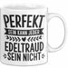 Edeltraud Tasse Geschenk Perfekt Sein Kann Jeder Geschenkidee Geburtstag Weiß Trendation