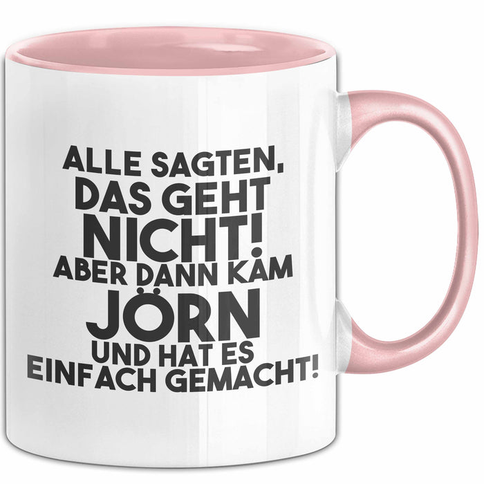 Joern Tasse Alle Sagten Das Geht Nicht, Aber Dann Kam Joern Geschenk