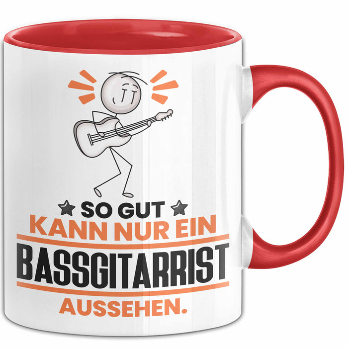 Bassgitarrist Geschenk Tasse So Gut Kann Nur Ein Bassgitarrist Aussehen Geschenkidee Kaffee-Becher Rot Trendation