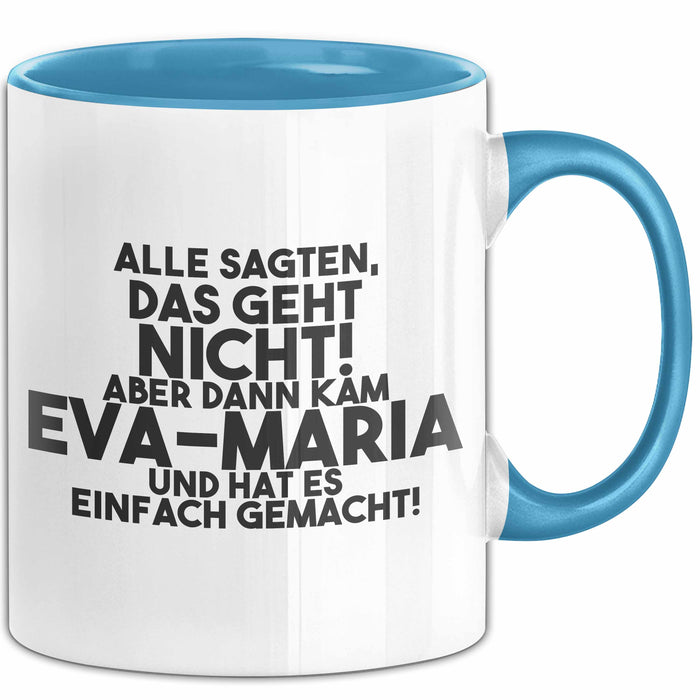 Eva-Maria Tasse Alle Sagten Das Geht Nicht, Aber Dann Kam Eva-Maria