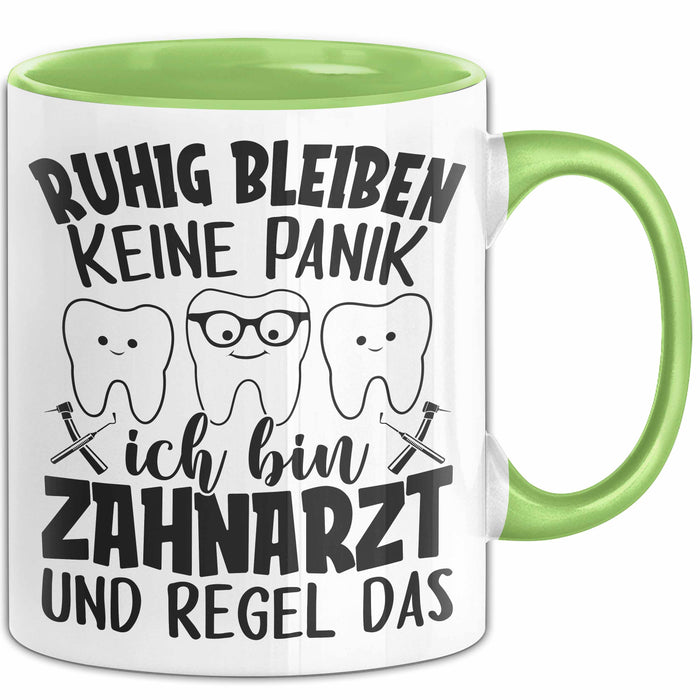 Zahnarzt Tasse Geschenk Ruhig Bleiben Ich Bin Zahnarzt Und Regel Das Geschenkidee Grün Trendation