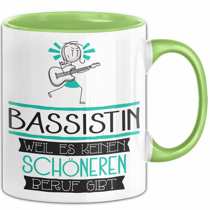 Bassistin Weil Es Keinen Schöneren Beruf Gibt Tasse Geschenk für Eine Bassistin Lustig Grün Trendation