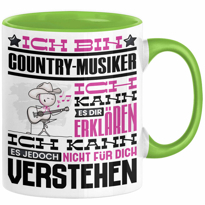 Country-Musiker Geschenk Tasse Geschenkidee für Country-Musiker Geburtstag Lustig Ich Bin Country-Musiker Ich Kann Es Dir Erklären Aber Nicht Für Dich Verstehen Grün Trendation