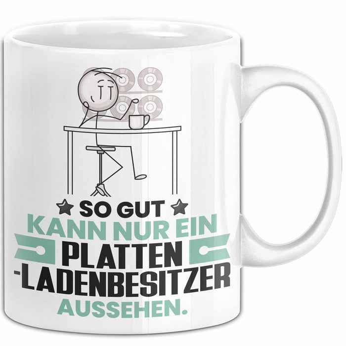 Plattenladenbesitzer Geschenk Tasse So Gut Kann Nur Ein Plattenladenbesitzer Aussehen Geschenkidee Kaffee-Becher Weiß Trendation