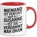 Susanne Tasse Geschenk Niemand Ist Perfekt Susanne Verdammt Nah Dran Geschenkidee Rot Trendation