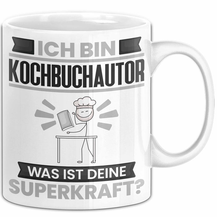 Kochbuchautor Tasse Geschenk für Kochbuchautor Geburtstag Lustiger Spruch Kaffee-Becher Was Ist Deine Superkraft Weiß Trendation