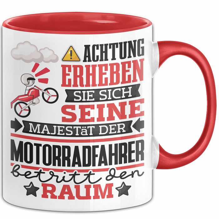 Motorradfahrer Geschenk Tasse Lustiger Spruch Erheben Sie Sich Der Motorradfahrer Betritt den Raum Rot Trendation