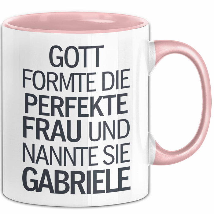 Gabriele Tasse Geschenk Gott Formte Die Perfekte Frau Gabriele Geschenkidee Rosa Trendation