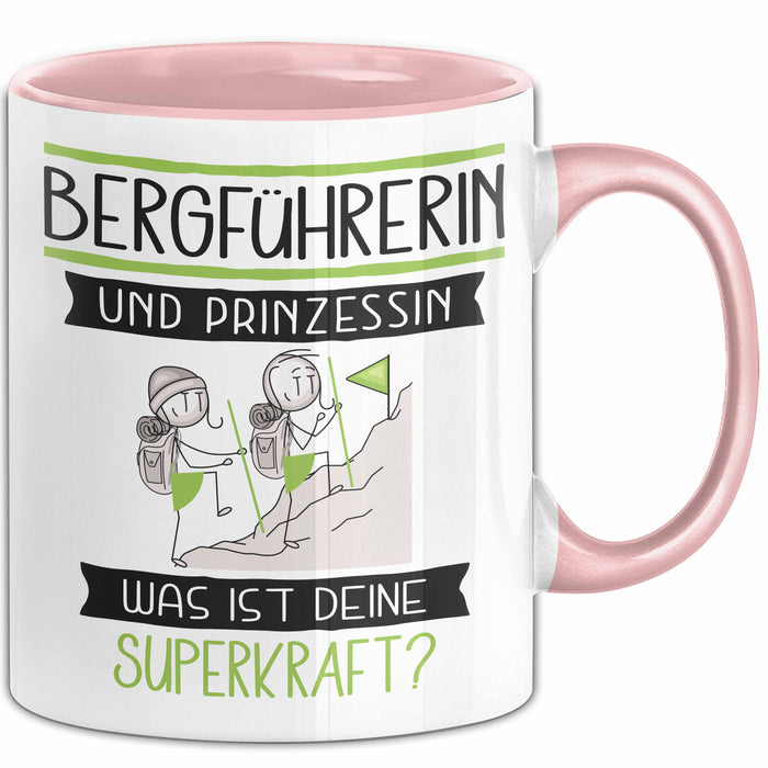 Bergführerin Und Prinzessin Tasse Geschenk Für Eine Bergführerin Geburtstag Was Ist Deine Superkraft Rosa Trendation