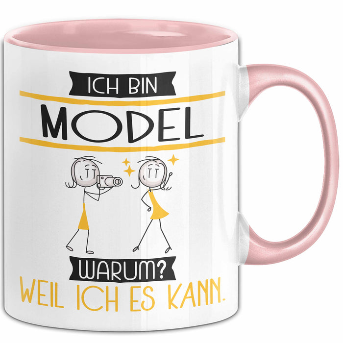 Model Tasse Geschenk Ich Bin Model Warum Weil Ich Es Kann Geschenkidee Geburtstag Rosa Trendation