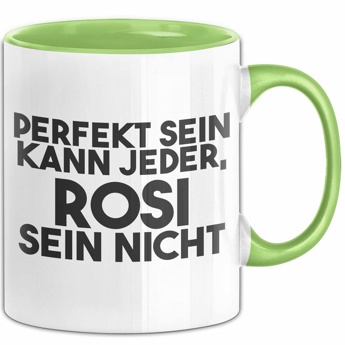 Rosi Tasse Perfekt Sein Kann Jeder, Rosi Sein Nicht Geschenk