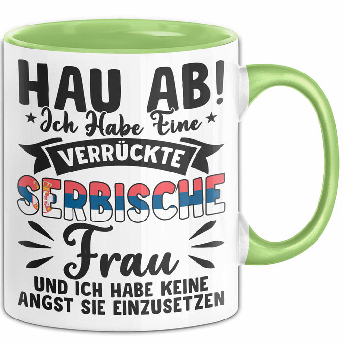 Serbische Ehefrau Tasse Geschenk Lustige Geschenkidee Spruch Keine Lust Sie Einzusetzen Grün Trendation