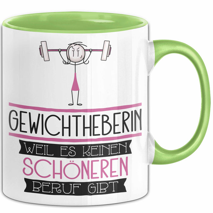 Gewichtheberin Weil Es Keinen Schöneren Beruf Gibt Tasse Geschenk für Eine Gewichtheberin Lustig Grün Trendation