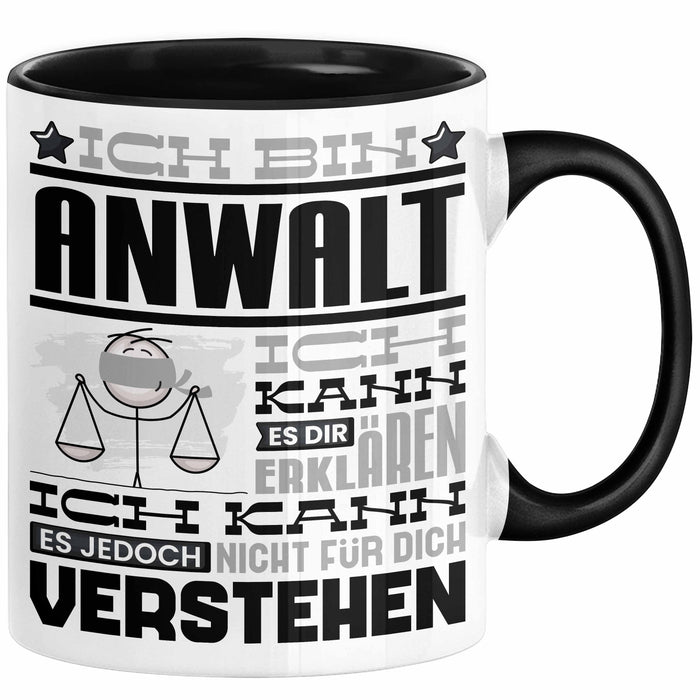 Anwalt Geschenk Tasse Geschenkidee für Anwalt Geburtstag Lustiger Spruch Ich Bin Anwalt Ich Kann Es Dir Erklären Aber Nicht Für Dich Verstehen Schwarz Trendation