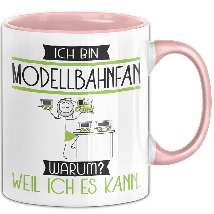 Modellbahnfan Tasse Geschenk Ich Bin Modellbahnfan Warum Weil Ich Es Kann Geschenkidee Geburtstag Rosa Trendation