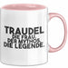 Traudel Tasse Traudel – Die Frau. Der Mythos. Die Legende. Geschenk Rosa Trendation
