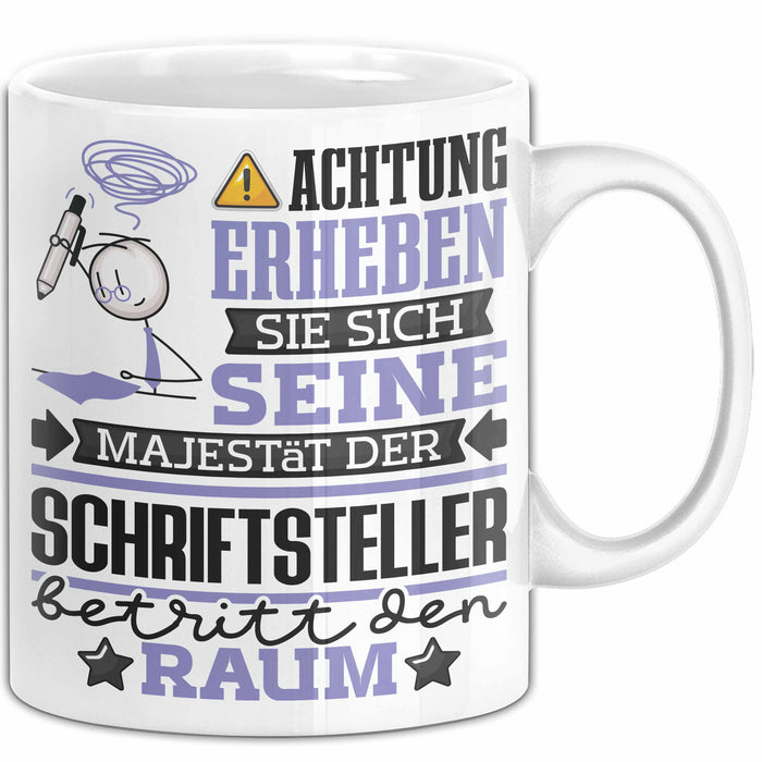 Schriftsteller Geschenk Tasse Lustiger Spruch Erheben Sie Sich Der Schriftsteller Betritt den Raum Weiß Trendation
