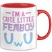 Femboy Tasse Geschenk Anime Transgender Lgbtq Im A Cute Little Femboy Rot Trendation