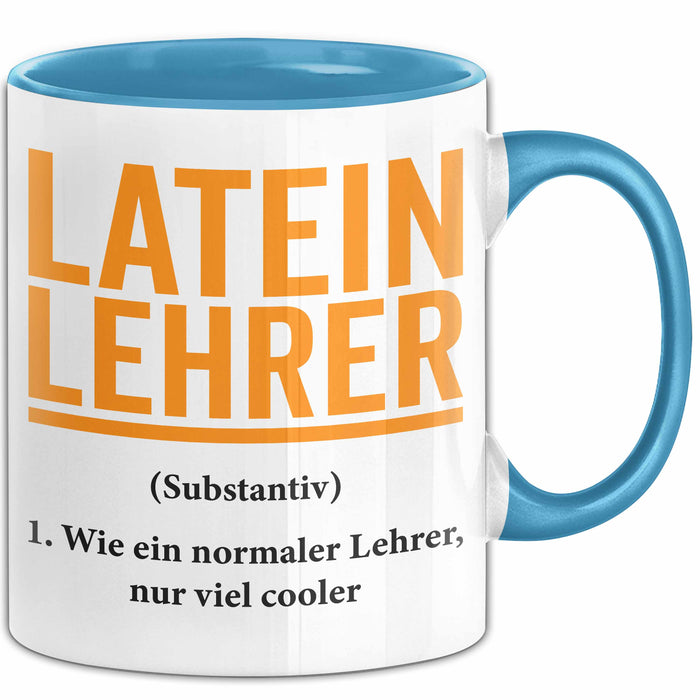 Lateinlehrer Unterricht Tasse Geschenk Lustige Geschenkidee Spruch Latein Lehrer Blau Trendation