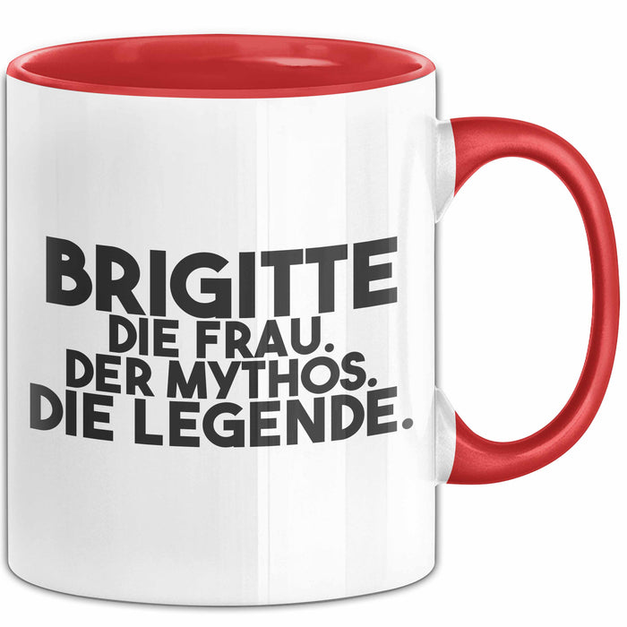Brigitte Tasse Brigitte – Die Frau. Der Mythos. Die Legende. Geschenk Rot Trendation