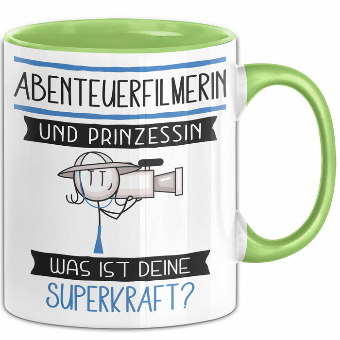 Abenteuerfilmerin Und Prinzessin Tasse Geschenk Für Eine Abenteuerfilmerin Geburtstag Was Ist Deine Superkraft Grün Trendation