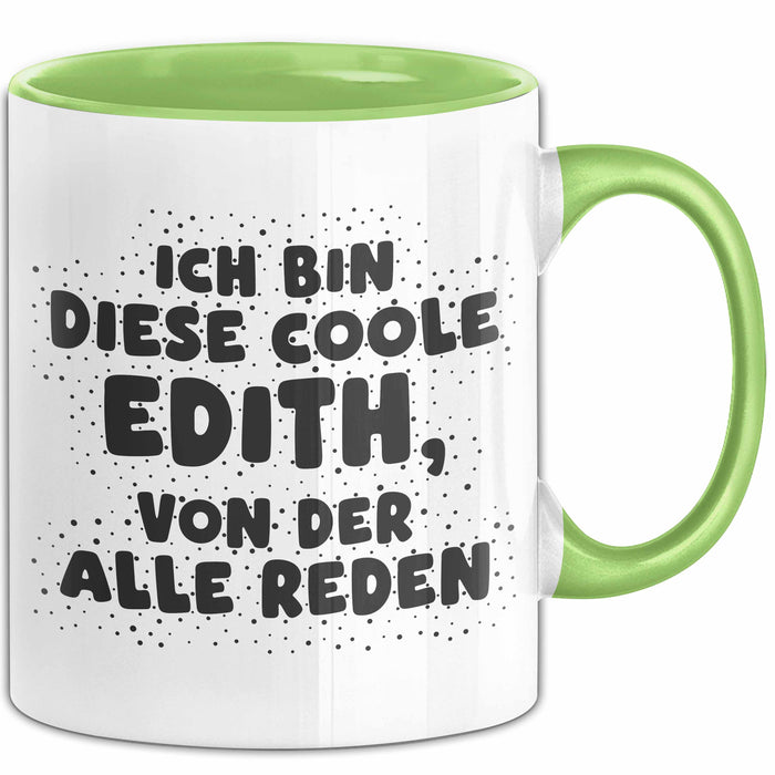 Edith Tasse Ich Bin Diese Coole Edith, Von Der Alle Reden Geschenk