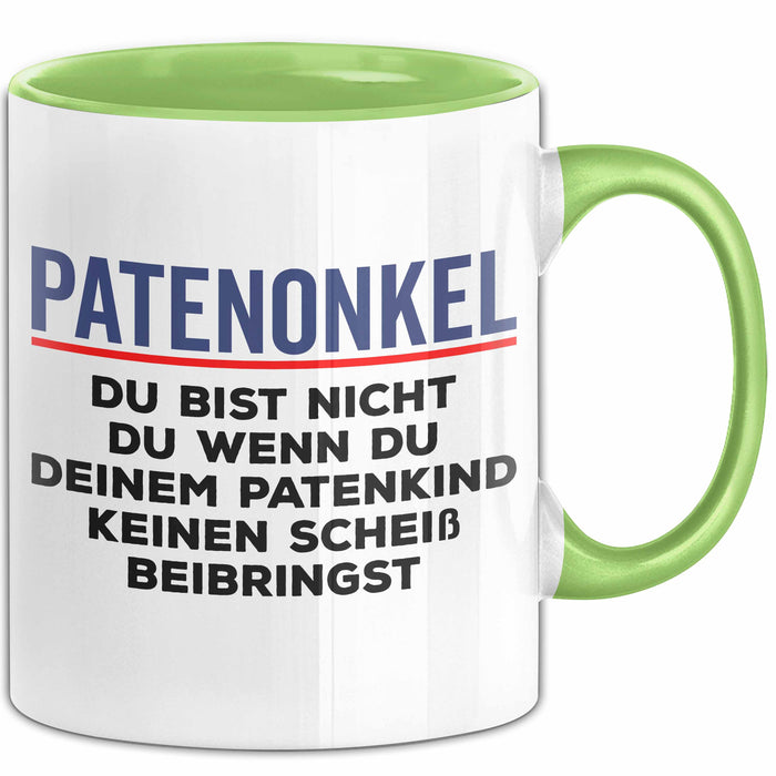 Patenonkel Tasse Geschenk Du Bist Nicht Du Geschenkidee Patenkind Taufe Grün Trendation