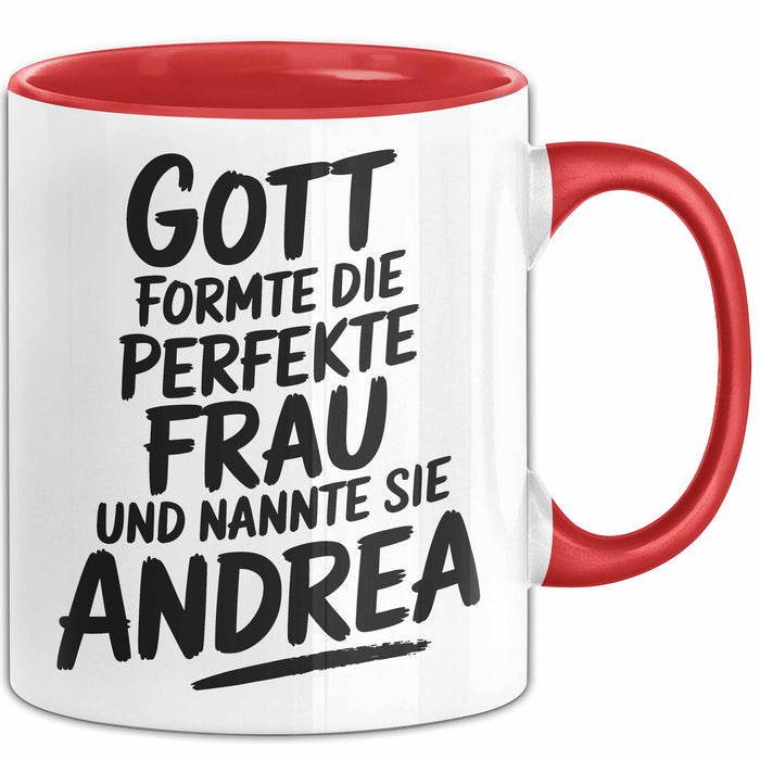 Andrea Tasse Geschenk Gott Formte Die Perfekte Frau Andrea Geschenkidee Rot Trendation