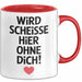 Büroarbeit Kollege Tasse Geschenk Lustige Geschenkidee Spruch Wird Scheisse Hier Ohne Dich Rot Trendation