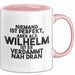 Wilhelm Tasse Niemand Ist Perfekt, Wilhelm Ist Nah Dran Geschenk Rosa Trendation