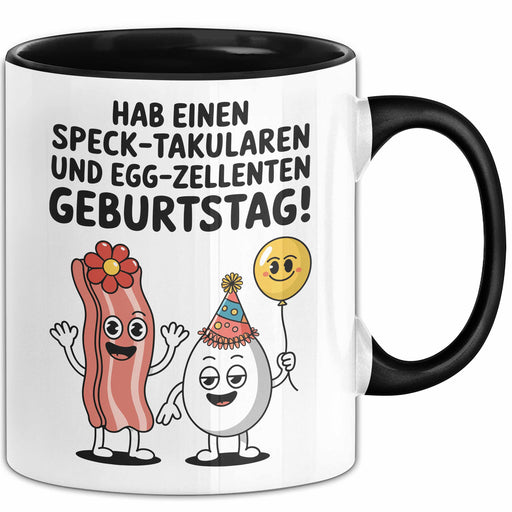 Geburtstagsfeier Tasse Geschenk Lustige Geschenkidee Spruch Hab Einen Speck Takularen Und Egg Zelletten Geburtstag Trendation