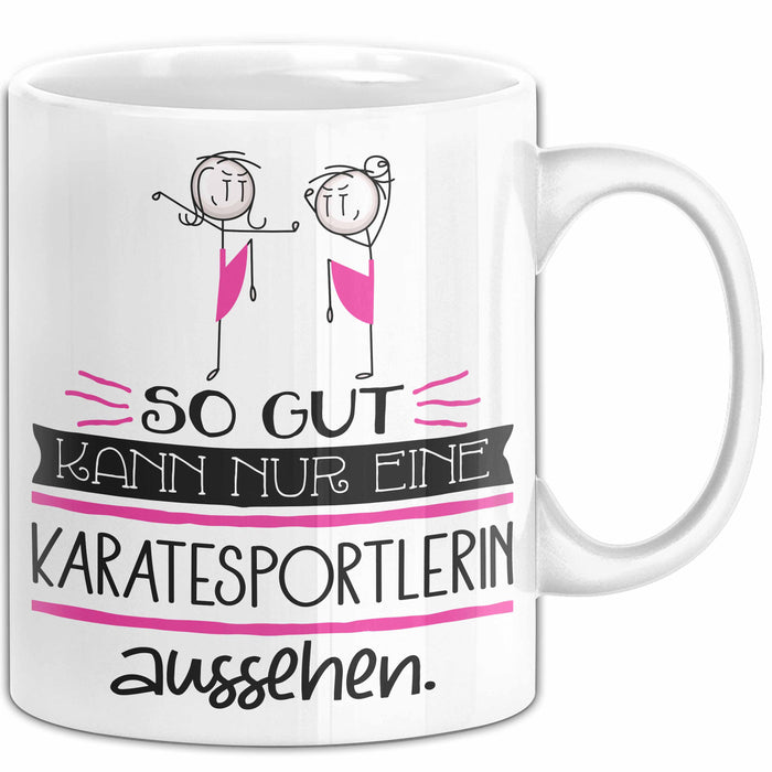 Karatesportlerin Geschenk Tasse So Gut Kann Nur Eine Karatesportlerin Aussehen Geschenkidee Geburtstag Weihnachten Lustig Weiß Trendation